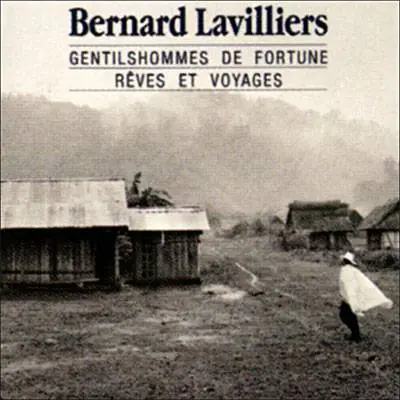 Lavilliers : Gentilshommes de Fortune Rêves et Voyages